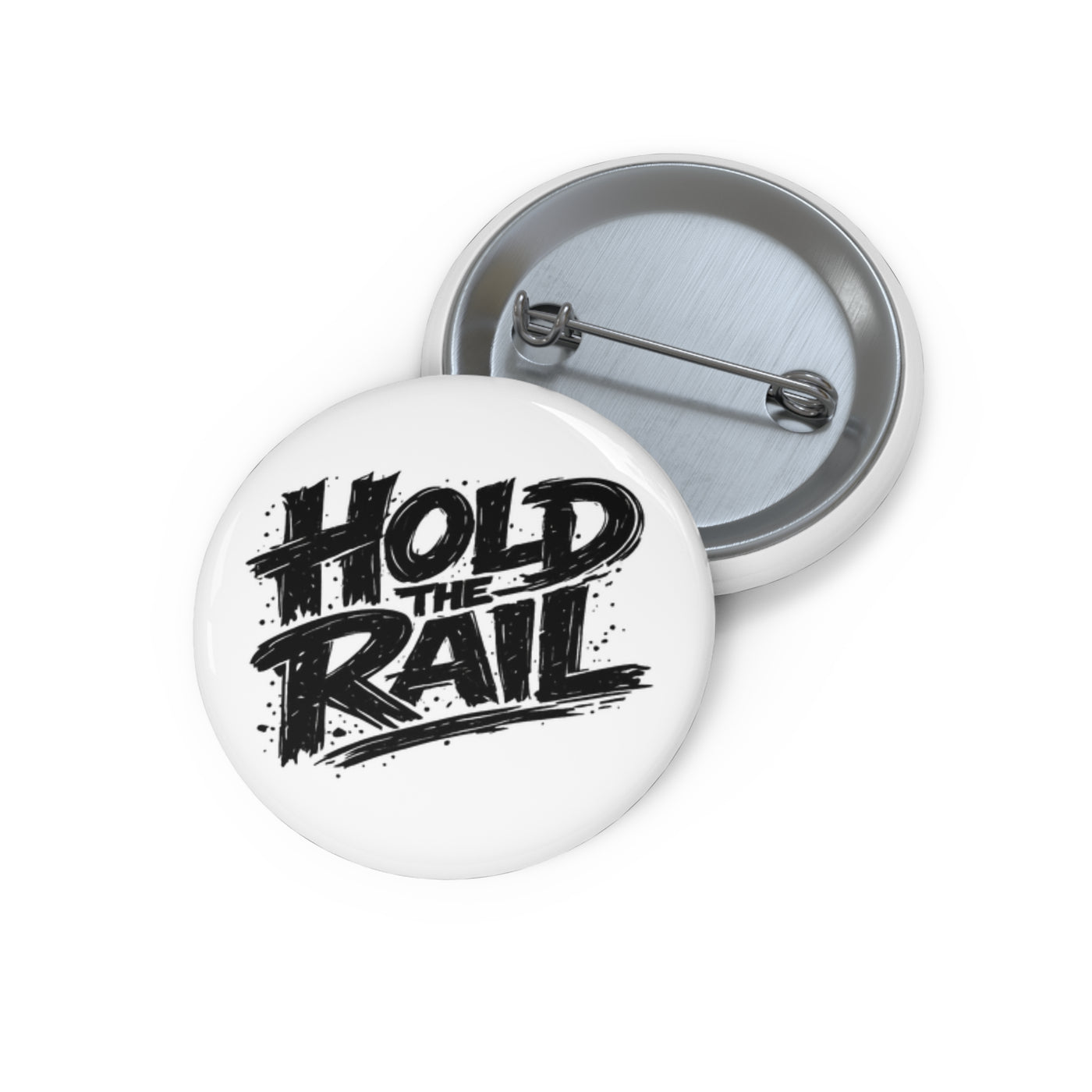 Hold The Rail Pin Button — Retro Skate Railroad Graphic Custom Badge