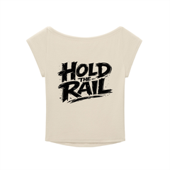 Hold The Rail Essential Wide Neck Baby T-shirt