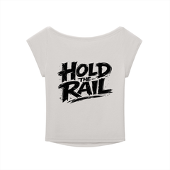 Hold The Rail Essential Wide Neck Baby T-shirt